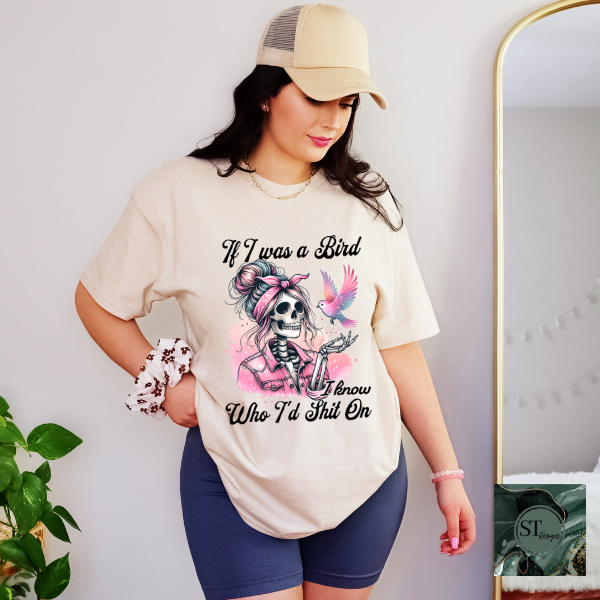 If I was a bird T-Shirt-3